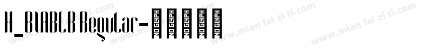 H_BIABLB Regular字体转换